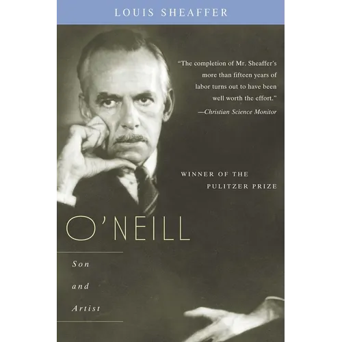 O'Neill: Son and Artist; Volume II