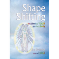 Shape Shifting--reclaiming YOUR perfect body