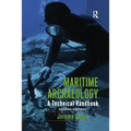 Maritime Archaeology: A Technical Handbook, Second Edition