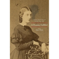 A Promise Fulfilled: The Kitty Anderson Diary and Civil War Texas, 1861
