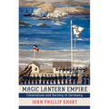 Magic Lantern Empire: Colonialism and Society in Germany