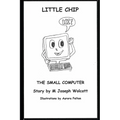 Little Chip: The Small Computer