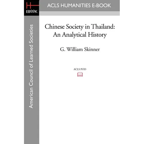 Chinese Society in Thailand: An Analytical History