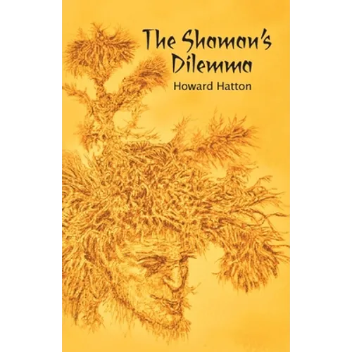 The Shaman's Dilemma