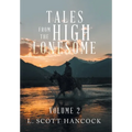 Tales from the High Lonesome: Volume 2