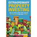 Extraordinary Property Investing: How an ordinary bank teller acquired 151 properties