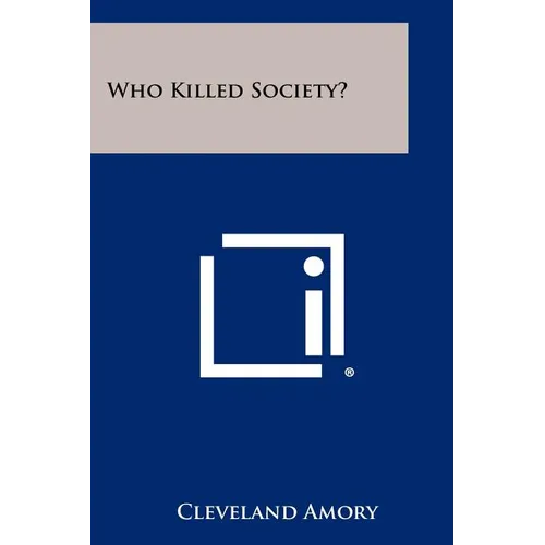 Who Killed Society?