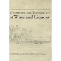 Chemistry and Technology of Wines and Liquors