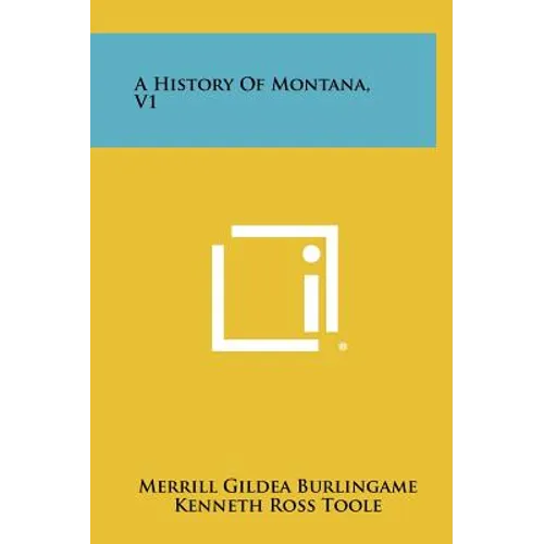 A History Of Montana, V1