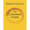 My Checkered Career