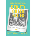 Beauty Queen Blues Show Up & Wear a Crown