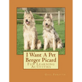 I Want A Pet Berger Picard: Fun Learning Activities