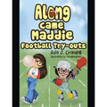 Along Came Maddie: Football Tryouts