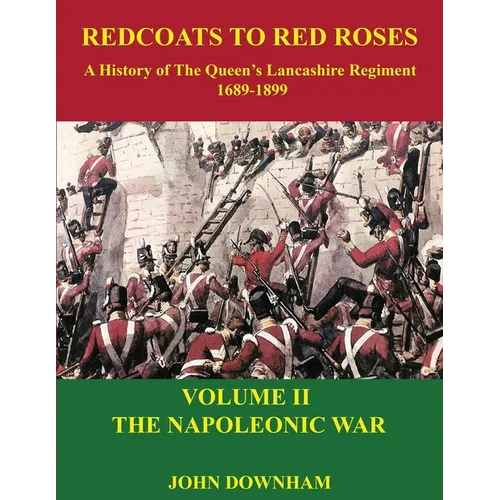 Redcoats to Red Roses: The Napoleonic War