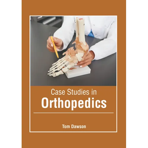 Case Studies in Orthopedics