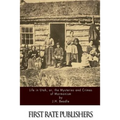 Life in Utah, or, the Mysteries and Crimes of Mormonism