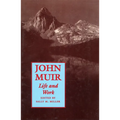 John Muir: Life and Work