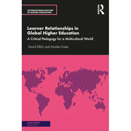 Learner Relationships in Global Higher Education: A Critical Pedagogy for a Multicultural World