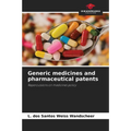 Generic medicines and pharmaceutical patents
