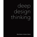 Deep Design Thinking