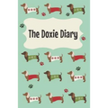 The Doxie Diary: For Dachshund Owners