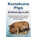Kunekune pigs. Kunekune pigs as pets. Kunekune pigs book for keeping, pros and cons, care, housing, diet and health.