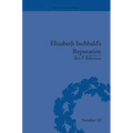 Elizabeth Inchbald's Reputation: A Publishing and Reception History