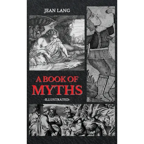 A Book of Myths: Illustrated