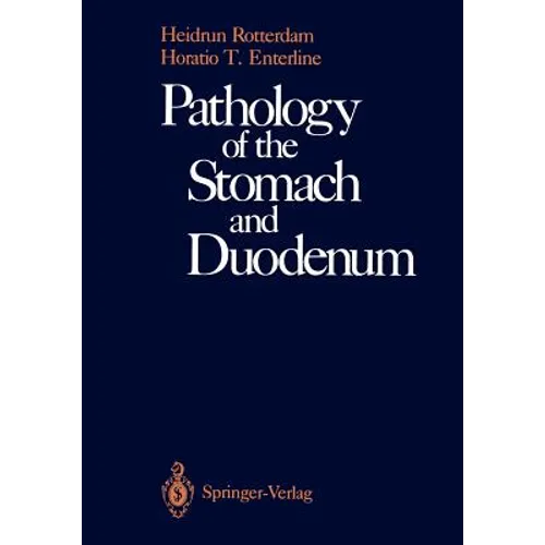 Pathology of the Stomach and Duodenum