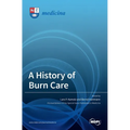 A History of Burn Care