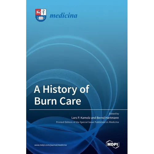 A History of Burn Care