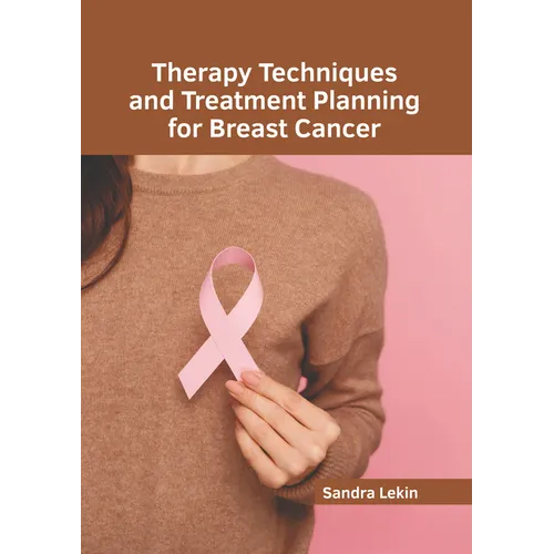 Therapy Techniques and Treatment Planning for Breast Cancer
