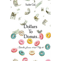 Dollars to Donuts...: ...Betcha Jesus Had My 6!