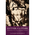 Gutter to the Stars