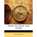 How to Help the Poor