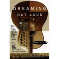 Dreaming Out Loud:: Garth Brooks, Wynonna Judd, Wade Hayes, and the Changing Face of Nashville