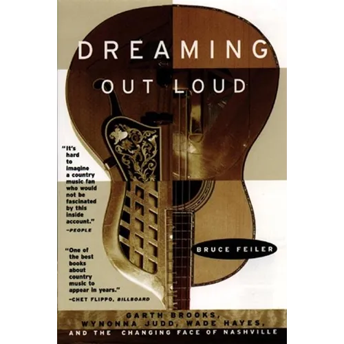 Dreaming Out Loud:: Garth Brooks, Wynonna Judd, Wade Hayes, and the Changing Face of Nashville