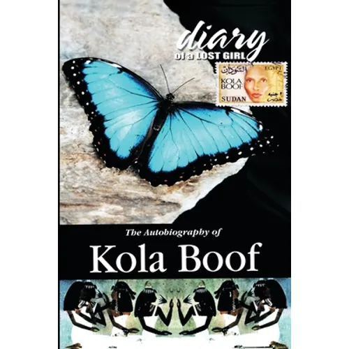 Diary of a Lost Girl: The Autobiography of Kola Boof