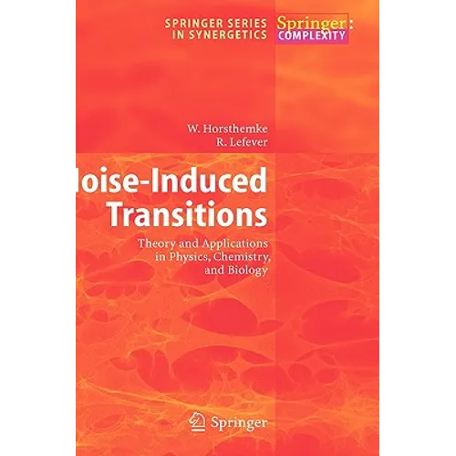 Noise-Induced Transitions: Theory and Applications in Physics, Chemistry, and Biology