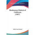 Shoshonean Dialects of California (1907)