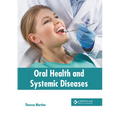 Oral Health and Systemic Diseases