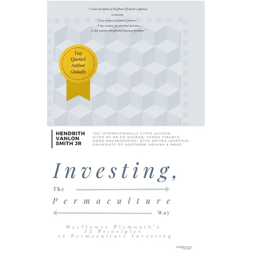 Investing, The Permaculture Way: Mayflower-Plymouth's 12 Principles of Permaculture Investing