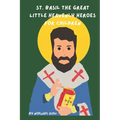 St. Basil The Great: Little Heavenly Heroes for Children