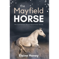 The Mayfield Horse - Book 3 in the Connemara Horse Adventure Series for Kids The Perfect Gift for Children age 8-12