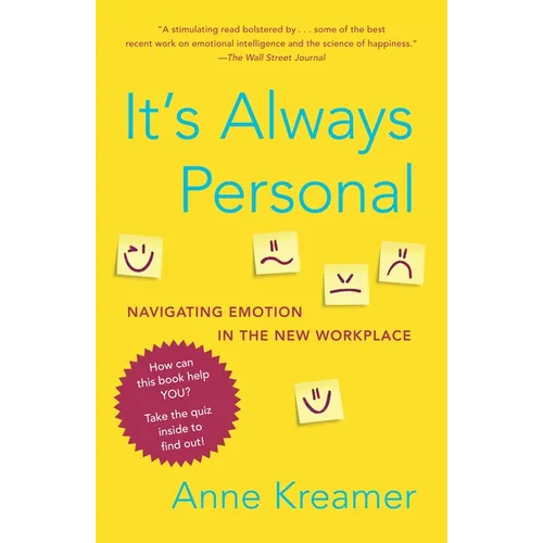 It's Always Personal: Navigating Emotion in the New Workplace