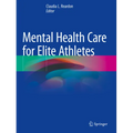 Mental Health Care for Elite Athletes