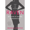 Raven: My year of dating dangerously