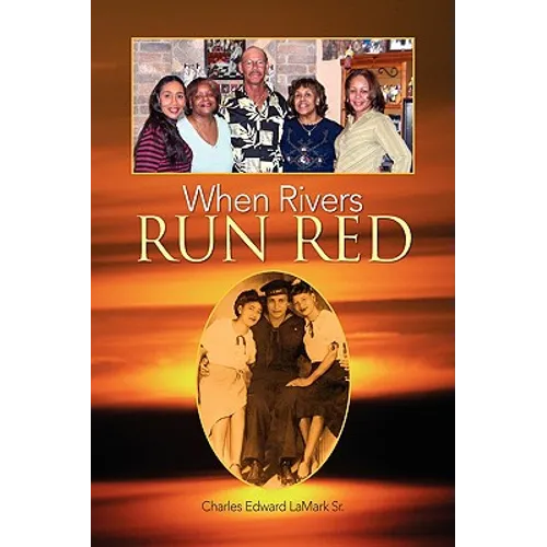 When Rivers Run Red