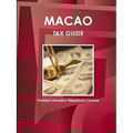 Macao Tax Guide - Practical Information, Regulations, Contacts