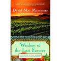 Wisdom of the Last Farmer: Harvesting Legacies from the Land